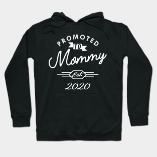 New Mommy - Promoted to mommy est. 2020 Hoodie